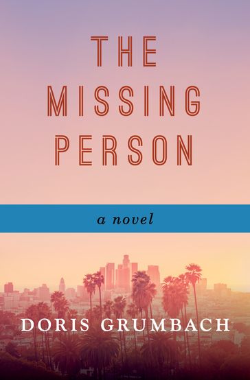 The Missing Person - Doris Grumbach