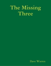 The Missing Three