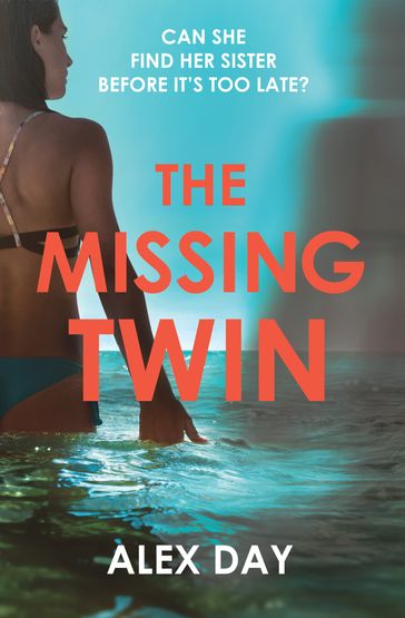 The Missing Twin - ALEX DAY