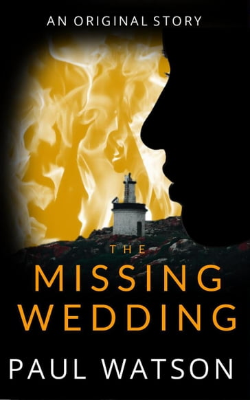 The Missing Wedding - Paul Watson