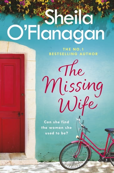 The Missing Wife: The uplifting and compelling smash-hit bestseller! - Sheila O