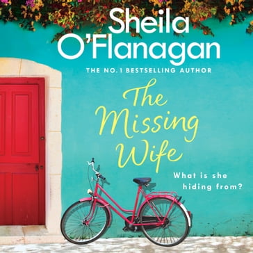 The Missing Wife: The uplifting and compelling smash-hit bestseller! - Sheila O