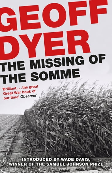 The Missing of the Somme - Geoff Dyer