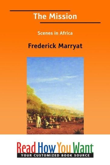 The Mission : Scenes In Africa - Frederick Marryat