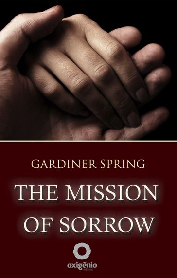 The Mission of Sorrow - Gardiner Spring