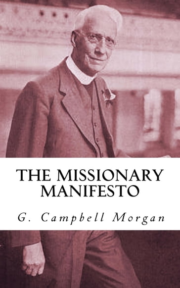 The Missionary Manifesto - G. Campbell Morgan