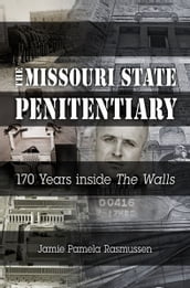 The Missouri State Penitentiary