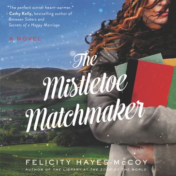 The Mistletoe Matchmaker - Felicity Hayes-McCoy