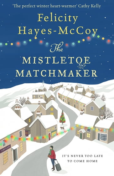 The Mistletoe Matchmaker (Finfarran 3) - Felicity Hayes-McCoy