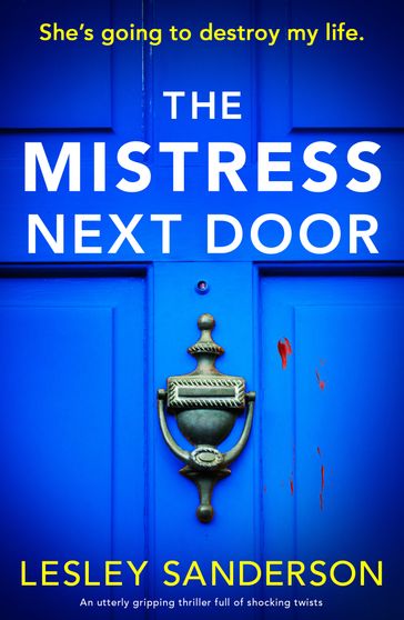 The Mistress Next Door - Lesley Sanderson