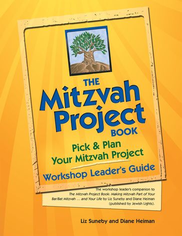 The Mitzvah Project BookWorkshop Leader's Guide - Diane Heiman - Liz Suneby