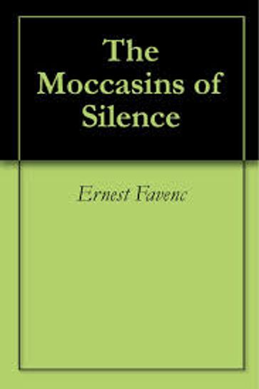 The Moccasins of Silence - Ernest Favenc