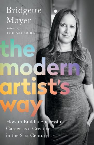 The Modern Artist's Way - Bridgette Mayer