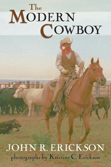 The Modern Cowboy - John R. Erickson