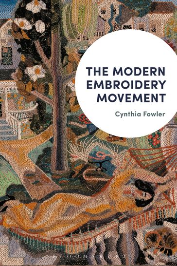 The Modern Embroidery Movement - Cynthia Fowler