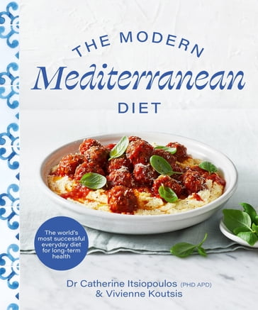 The Modern Mediterranean Diet - Dr Catherine Itsiopoulos - Vivienne Koutsis