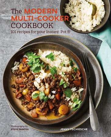 The Modern Multi-cooker Cookbook - Jenny Tschiesche