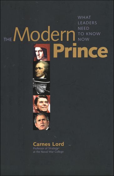 The Modern Prince - Professor Carnes Lord