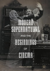 The Modern Supernatural and the Beginnings of Cinema