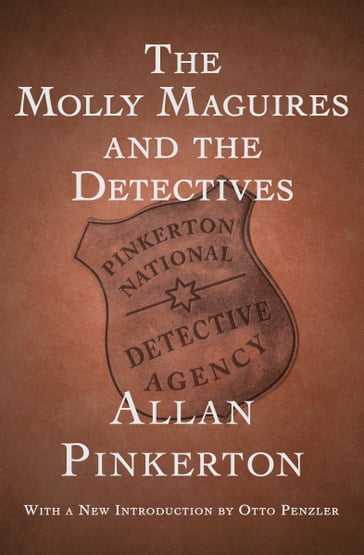 The Molly Maguires and the Detectives - Allan Pinkerton