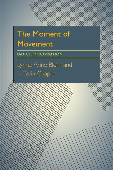 The Moment Of Movement - L. Tarin Chaplin - Lynne Anne Blom