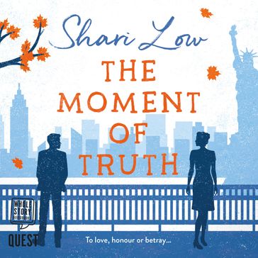 The Moment of Truth - Shari Low