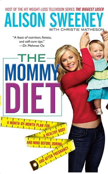 The Mommy Diet - Alison Sweeney - Christie Matheson