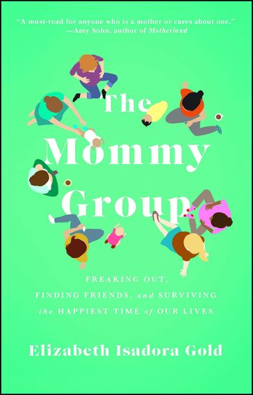 The Mommy Group - Elizabeth Isadora Gold