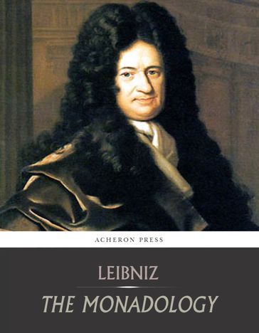 The Monadology - Gottfried Leibniz