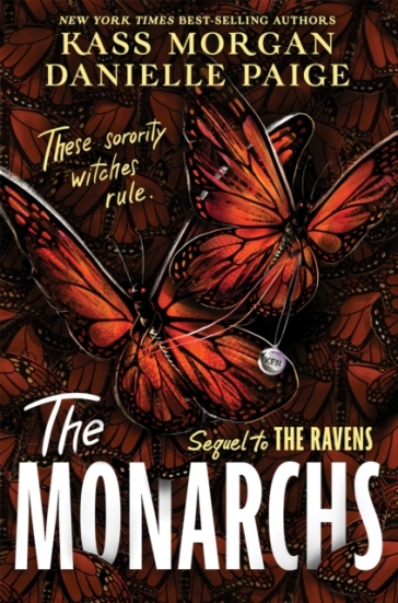 The Monarchs - Danielle Paige - Kass Morgan