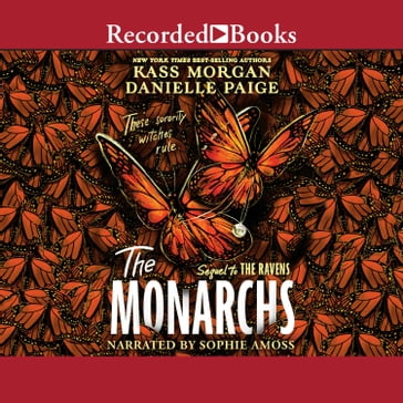 The Monarchs - Kass Morgan - Danielle Paige