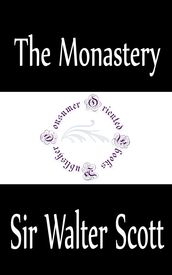 The Monastery: A Romance