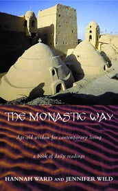 The Monastic Way