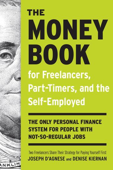 The Money Book for Freelancers, Part-Timers, and the Self-Employed - Denise Kiernan - Joseph D