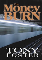 The Money Burn