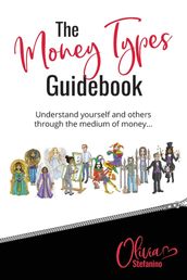 The  Money Types  Guidebook