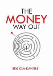 The Money Way Out