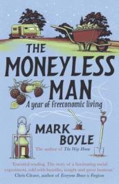 The Moneyless Man