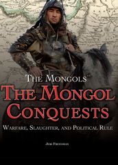 The Mongol Conquests