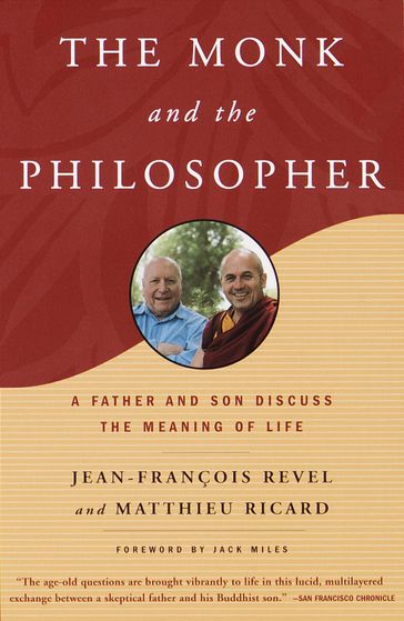The Monk and the Philosopher - Matthieu Ricard - Jean Francois Revel