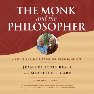 The Monk and the Philosopher - Jean-François Revel - Matthieu Ricard