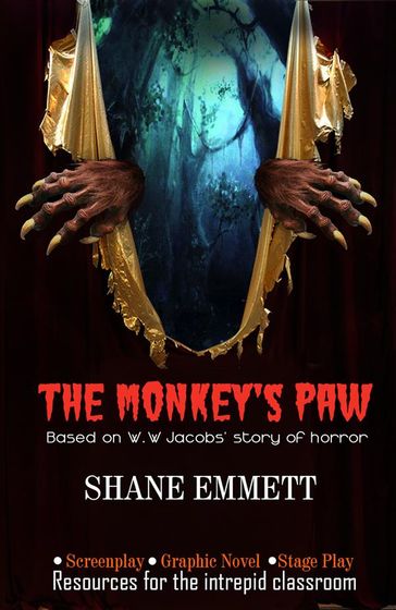 The Monkey's Paw: Resources for the Intrepid Classroom - WW Jacobs - Shane Emmett