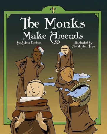 The Monks Make Amends - Sylvia Dorham