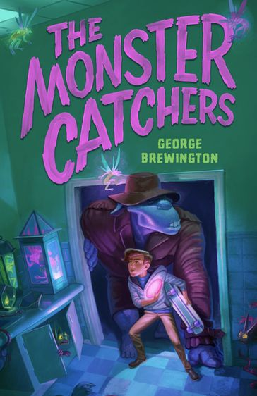 The Monster Catchers - George Brewington