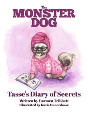 The Monster Dog - Tasse s Diary of Secrets