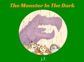 The Monster In The Dark