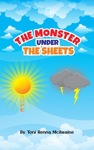 The Monster Under the Sheets - Toni R Mcilwaine