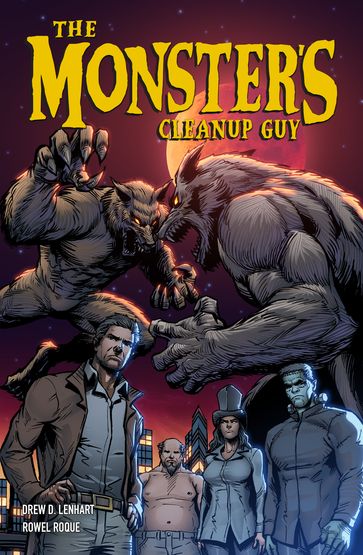 The Monster's Cleanup Guy - Drew D. Lenhart