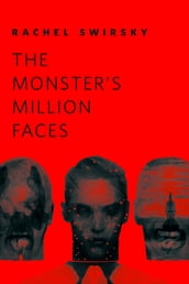 The Monster s Million Faces