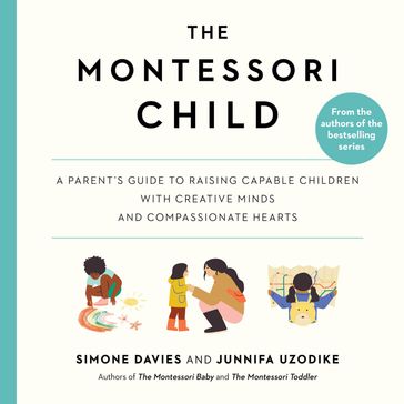 The Montessori Child - Simone Davies - Junnifa Uzodike